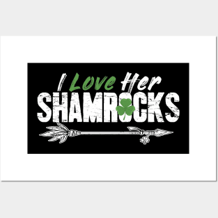 I love her shamrocks saint patrick's day Posters and Art